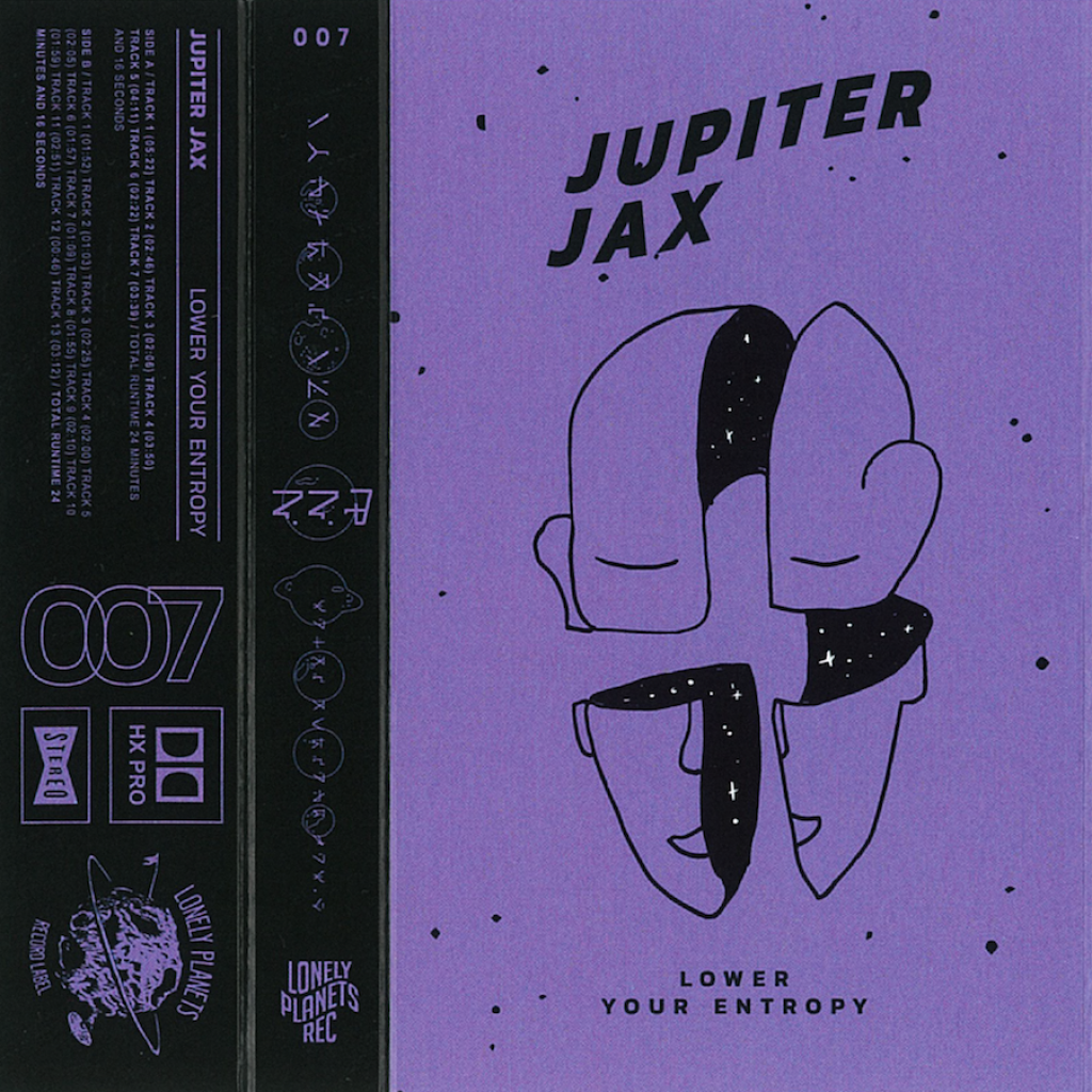 ( LONELY 007 ) JUPITER JAX - Lower Your Entropy ( CASSETTE ) Lonely Planets Rec